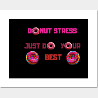 Donut stress just do your best, cartoon Posters and Art